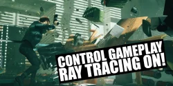 Ursnyggt Control-gameplay med RTX från E3