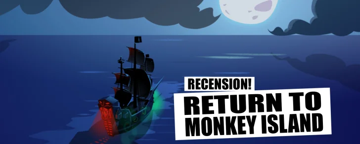 FZ recenserar Return to Monkey Island!
