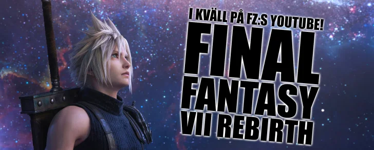 20.30 i kväll – FZ Play med Final Fantasy VII Rebirth