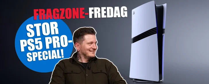 Fragzone-fredag – "Tycker du PS5 Pro är för dyr är den inte för dig"