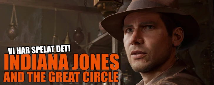 Första timmarna med Indiana Jones and the Great Circle